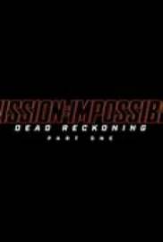 Mission: Impossible Dead Reckoning Part Two